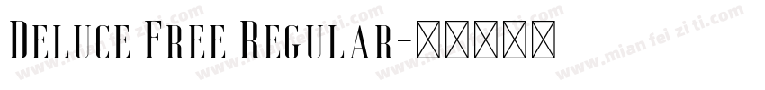 Deluce Free Regular字体转换